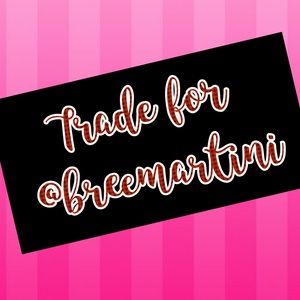 Trade for my girl BREE💕💕💕